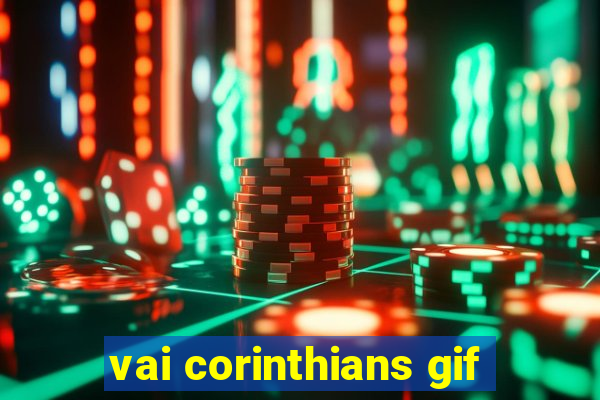 vai corinthians gif